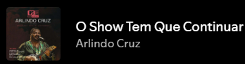 O show tem que continuar - Arlindo Cruz